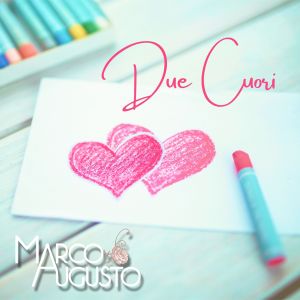 Marco Augusto的專輯Due cuori