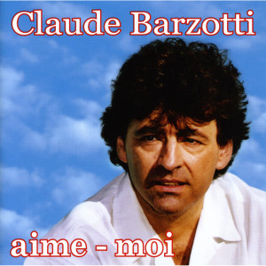 Claude Barzotti的專輯Aime-moi