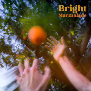 Album Bright from Marmalade