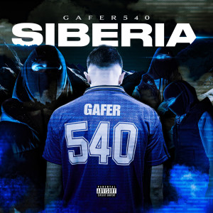收听Gafer 540的Siberia (Explicit)歌词歌曲