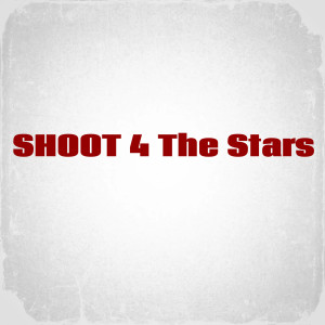 Album Shoot 4 the Stars (Explicit) from 