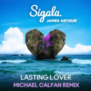 ดาวน์โหลดและฟังเพลง Lasting Lover (Michael Calfan Remix) พร้อมเนื้อเพลงจาก Sigala