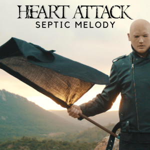 Heart Attack的專輯Septic Melody