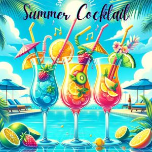 Album Summer Cocktail (Tropical Chillout Music, Beach Bar, Wonderful Party Time) from 
