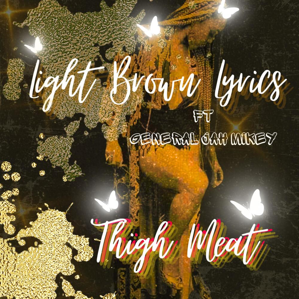 Thigh Meat (feat. General Jah Mikey)