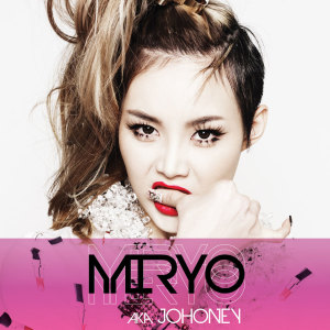 อัลบัม MIRYO aka JOHONEY ศิลปิน Miryo