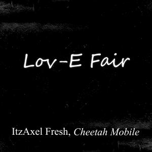 ItzAxel Fresh的專輯Lov-E Fair