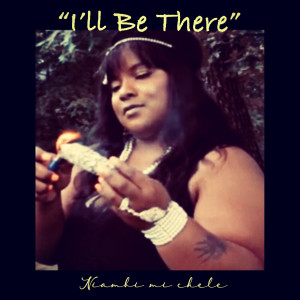 Listen to I'll Be There song with lyrics from Niambi Mi Chele