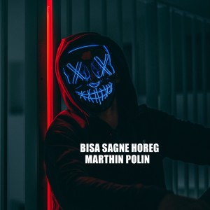 Album Bisa Sagne Horeg oleh MARTHIN POLIN