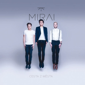 收聽Mirai的Cesta z mesta歌詞歌曲