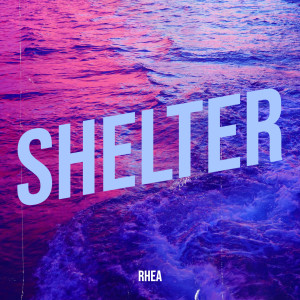 Rhea的專輯Shelter
