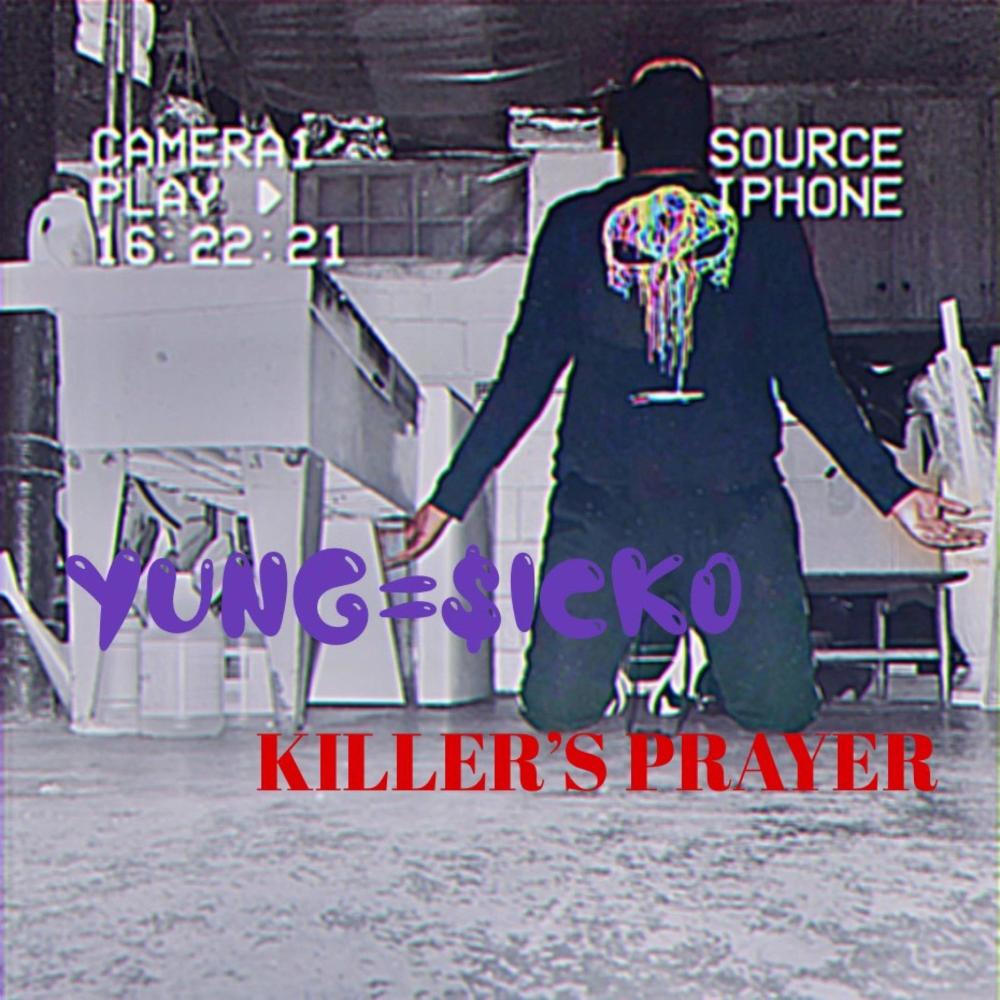 Killers Prayer (Explicit)