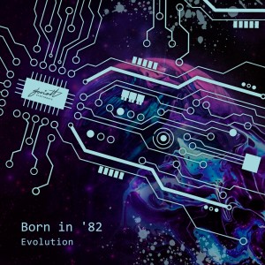 Album Evolution from Born in '82