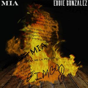 ดาวน์โหลดและฟังเพลง MIA พร้อมเนื้อเพลงจาก Eddie Gonzalez