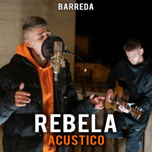 Dengarkan Rebela  (Acustico) lagu dari Barreda dengan lirik