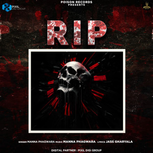 Listen to RIP song with lyrics from Manna Phagwara