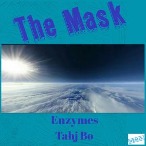 อัลบัม The Mask (feat. Enzymes) ศิลปิน Enzymes