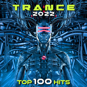 Charly Stylex的专辑Trance 2022 Top 100 Hits