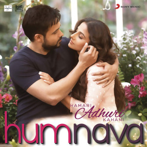 收聽Mithoon的Humnava (From "Hamari Adhuri Kahani")歌詞歌曲