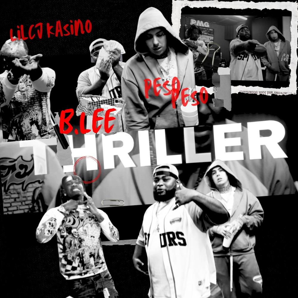 Thriller (feat. Lilcj kasino & Peso peso) (Explicit)