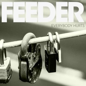 ดาวน์โหลดและฟังเพลง Everybody Hurts พร้อมเนื้อเพลงจาก Feeder