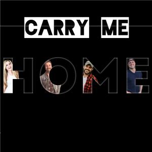 收聽Tim Angsten的Carry Me Home (feat. KC Johns, Colin Cross & Mac Watts)歌詞歌曲