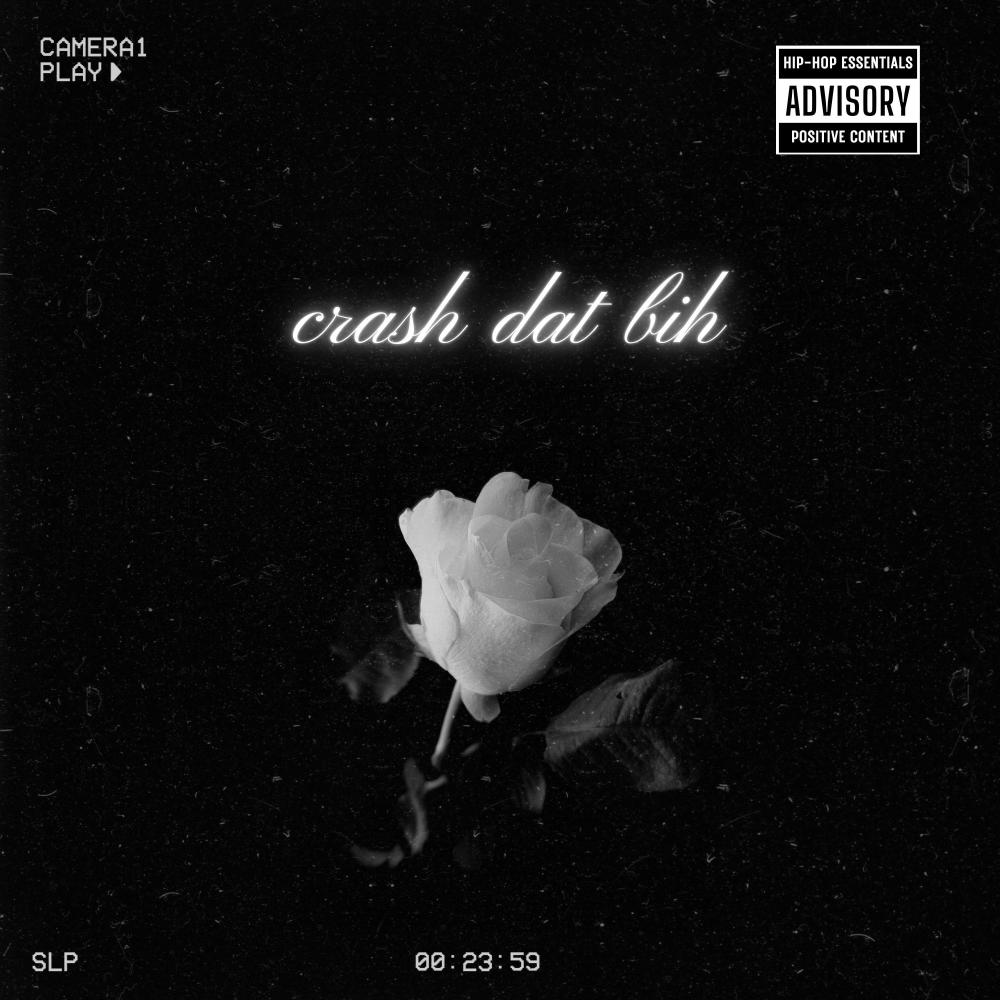crash dat bih (Explicit)