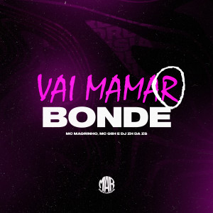 DJ ZH DA ZS的專輯Vai Mamar o Bonde (Explicit)