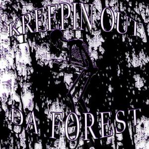 ดาวน์โหลดและฟังเพลง KREEPIN OUT DA FOREST (Explicit) พร้อมเนื้อเพลงจาก JAKKOOZI