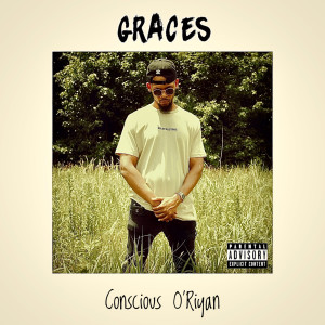 Album Graces (Explicit) from Conscious O'Riyan
