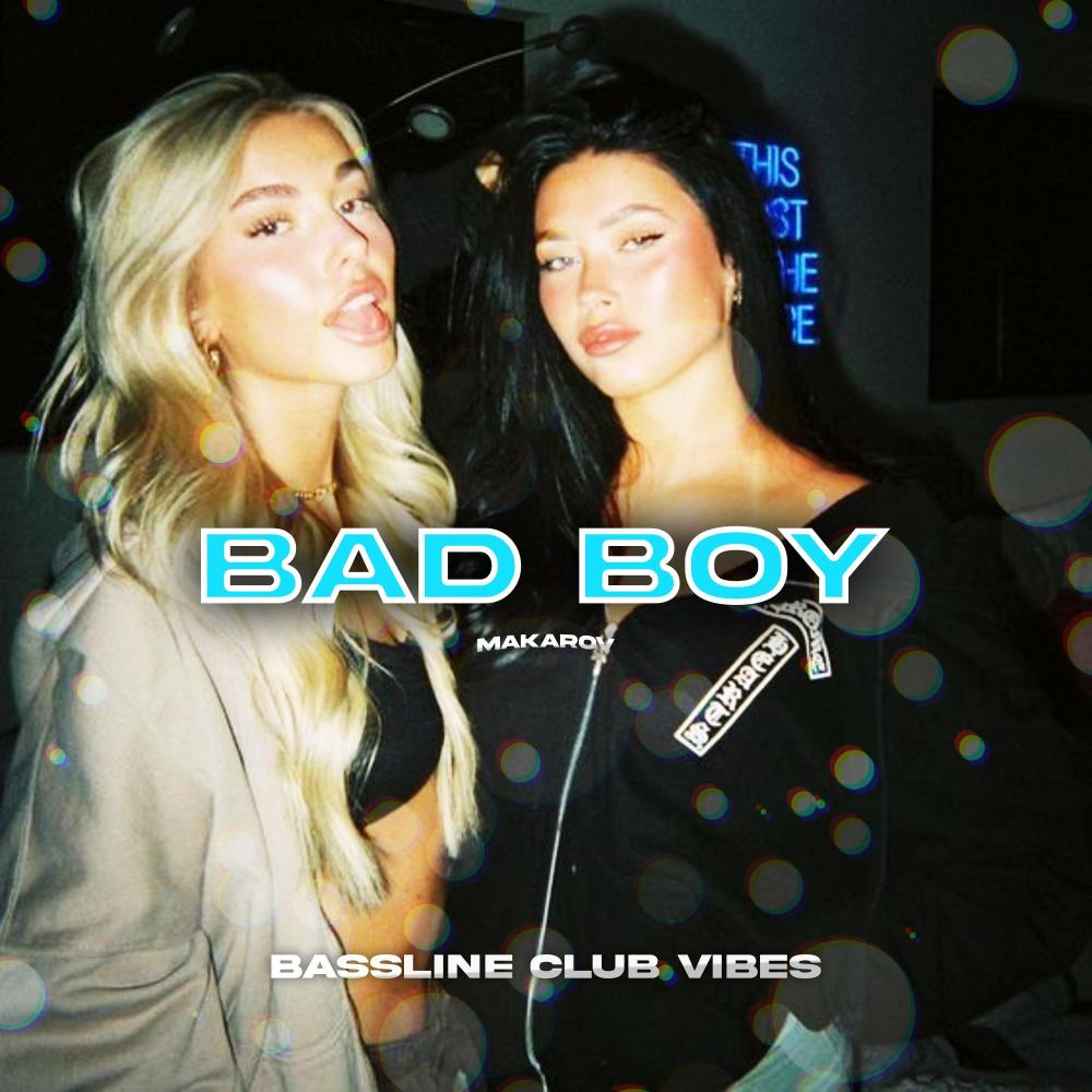 Bad Boy (feat. Makarov)