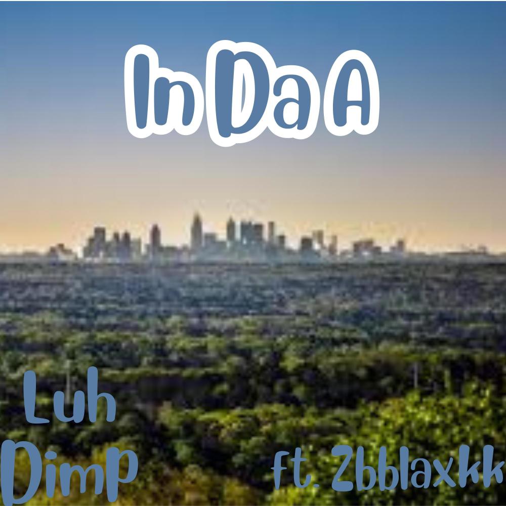 In Da A (feat. Zblaxkk) (Explicit)