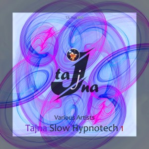 Various Artists的專輯Tajna Slow Hypnotech, Vol. 1