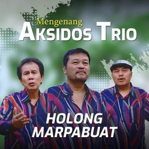 Album Holong Marpabuat oleh Aksidos Trio
