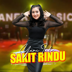 ดาวน์โหลดและฟังเพลง Sakit Rindu พร้อมเนื้อเพลงจาก Yeni Inka