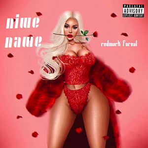 Listen to Niwe Nawe (Explicit) song with lyrics from Redmark Foreal