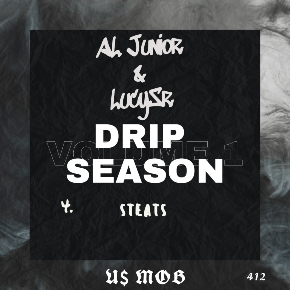 Drip Season: 4. Steats