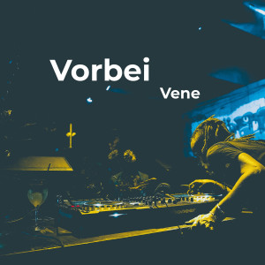 Listen to Vorbei song with lyrics from Vene