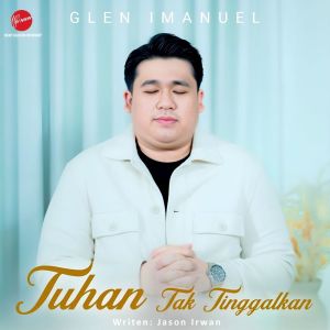 Glen Imanuel的專輯Tuhan Tak Tinggalkan