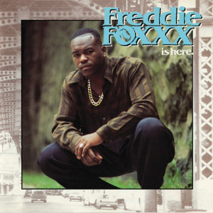 อัลบัม Freddie Foxxx Is Here ศิลปิน Freddie Foxxx