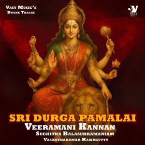 Veeramani Kannan的專輯Sri Durga Pamalai