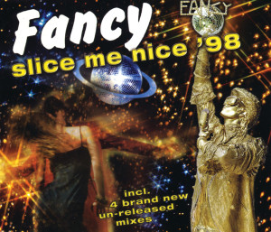 收聽Fancy的Slice Me Nice '98 (Radio / Video Version)歌詞歌曲