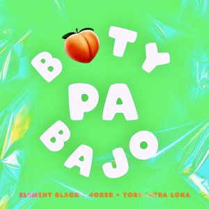 ดาวน์โหลดและฟังเพลง Boty Pa Bajo พร้อมเนื้อเพลงจาก Element Black