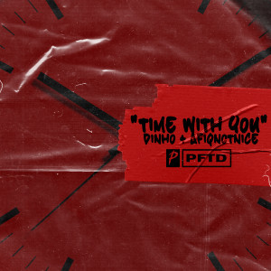 Album Time with You (Explicit) from PFTD