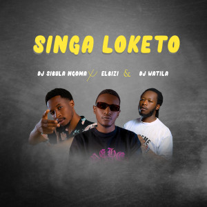 Listen to Singa Loketo song with lyrics from dj sibula ngoma