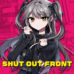 Dengarkan lagu シャットアウトフロント (feat. 重音テト) nyanyian mihako dengan lirik