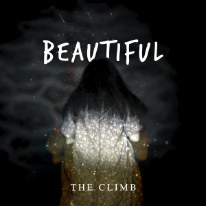 收聽The Climb的Beautiful歌詞歌曲