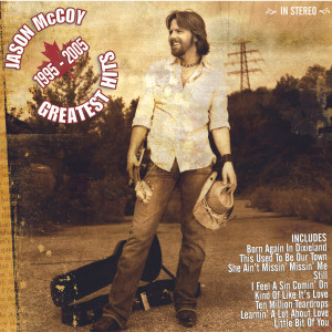 Album Greatest Hits 1995-2005 from Jason McCoy
