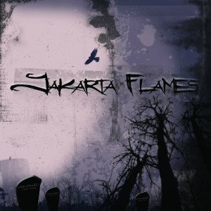 Listen to A Walk into the Valley of Death song with lyrics from Jakarta Flames