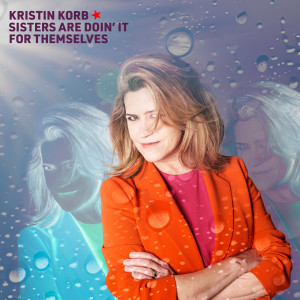Album Sisters Are Doin' It For Themselves (Explicit) from Kristin Korb
